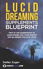 Lucid Dreaming Supplements Blueprint