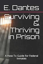 Surviving & Thriving in Prison