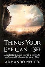 Things Your Eye Can't See