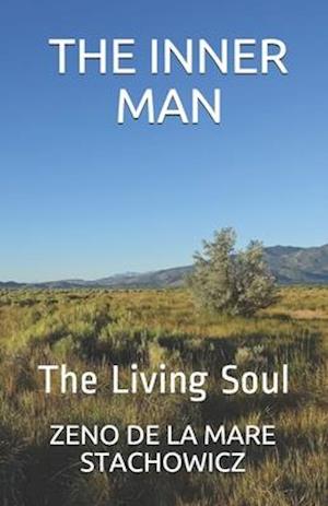 The Inner Man: THE Living Soul