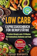 Low Carb - Expresskochbuch für Berufstätige