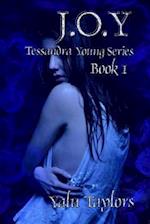 J.O.Y: Tessandra Young Series 