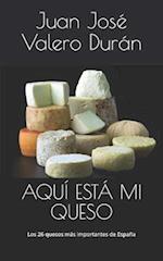 Aquí Está Mi Queso