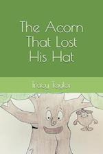The Acorn That Lost His Hat