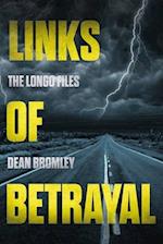 Links of Betrayal: The Longo Files 