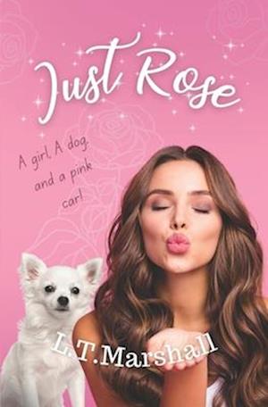 Just Rose: A Standalone Novel