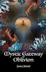 Mystic Gateway to Oblivion