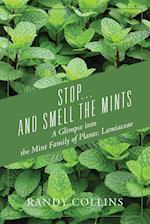 Stop...and Smell the Mints