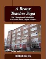 A Bronx Teacher Saga