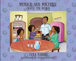 Monica and Michelle: Travel the World 