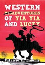 Western Misadventures of Yia Yia and Lucey