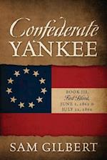 Confederate Yankee Book III