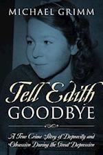 Tell Edith Goodbye