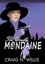 The Deadly Mondaine