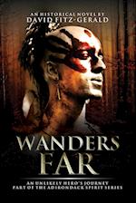 Wanders Far-An Unlikely Hero's Journey