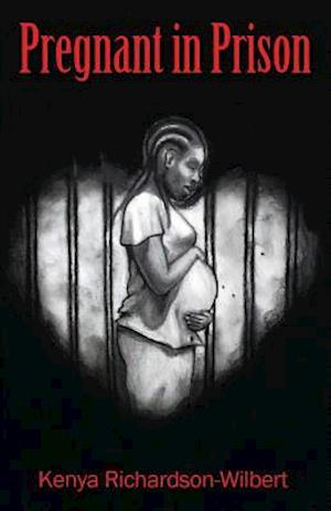 Pregnant in Prison