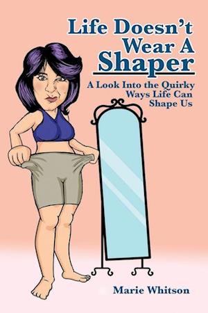 Life Doesn't Wear a Shaper