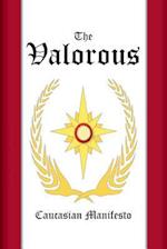 The Valorous