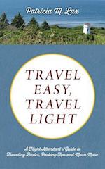 TRAVEL EASY, TRAVEL LIGHT