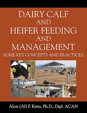 Dairy Calf and Heifer Feeding and Management