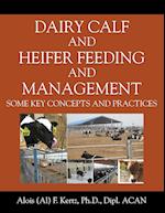 Dairy Calf and Heifer Feeding and Management