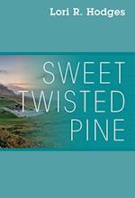 Sweet Twisted Pine