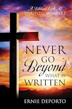 Never Go Beyond What Is Written