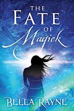 The Fate of Magick 