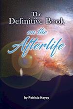 The Definitive Book on the Afterlife 