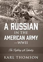 A Russian in the American Army - WWII