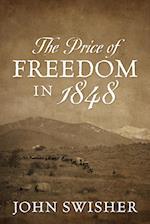 The Price of Freedom in 1848 