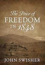 The Price of Freedom in 1848 