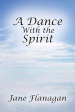 A Dance With the Spirit 