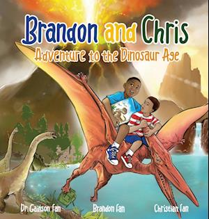 Brandon and Chris Adventure to the Dinosaur Age