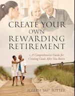 Create Your Own Rewarding Retirement