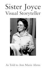 Sister Joyce: Visual Storyteller 