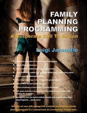 Family Planning Programming: A Desperate Call to Action