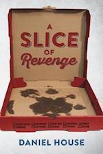 A Slice of Revenge 