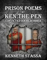 PRISON POEMS BY KEN THE PEN....Convicted Bank Robber 