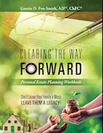 Clearing the Way Forward - Personal Estate Planning Workbook