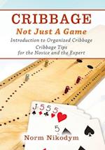 CRIBBAGE - NOT JUST A GAME