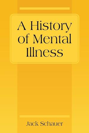 A History of Mental Illness