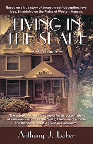 Living in the Shade - A Memoir