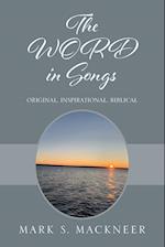 The WORD in Songs: Original, Inspirational, Biblical 