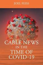 Cable News In The Time Of Covid-19 