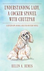 Understanding Lady, A Cocker Spaniel with Chutzpah