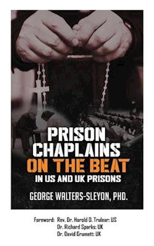 Prison Chaplains on the Beat in US and UK Prisons