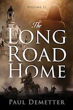 The Long Road Home: Volume II 