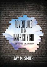 Adventures of an Inner City Kid