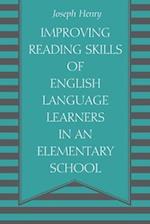 Improving Reading Skills of English Language Learners in an Elementary School 